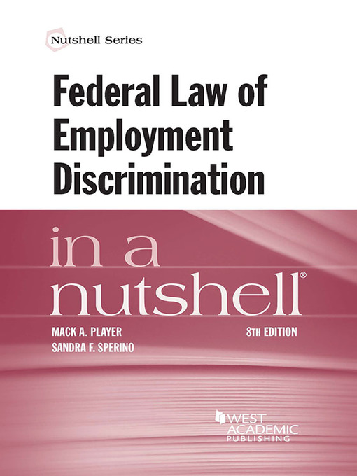 Title details for Federal Law of Employment Discrimination in a Nutshell by Mack Player - Available